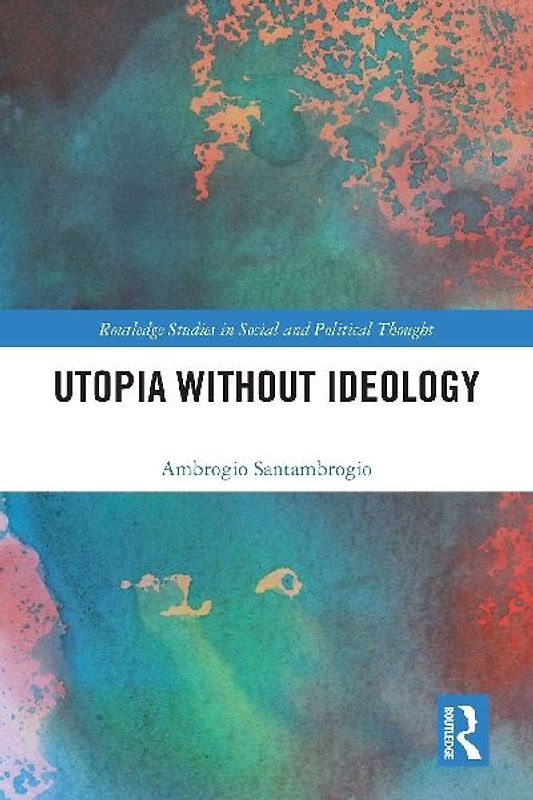 Utopia without Ideology
