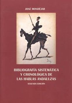 Bibliografía sistemática y cronológica de las hablas andaluzas