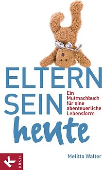 Eltern sein heute
