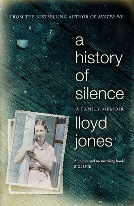 A History of Silence: A Family Memoir - Jones, Lloyd