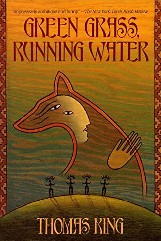 Green Grass, Running Water - Thomas King