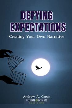 Defying Expectations: Creating Your Own Narrative