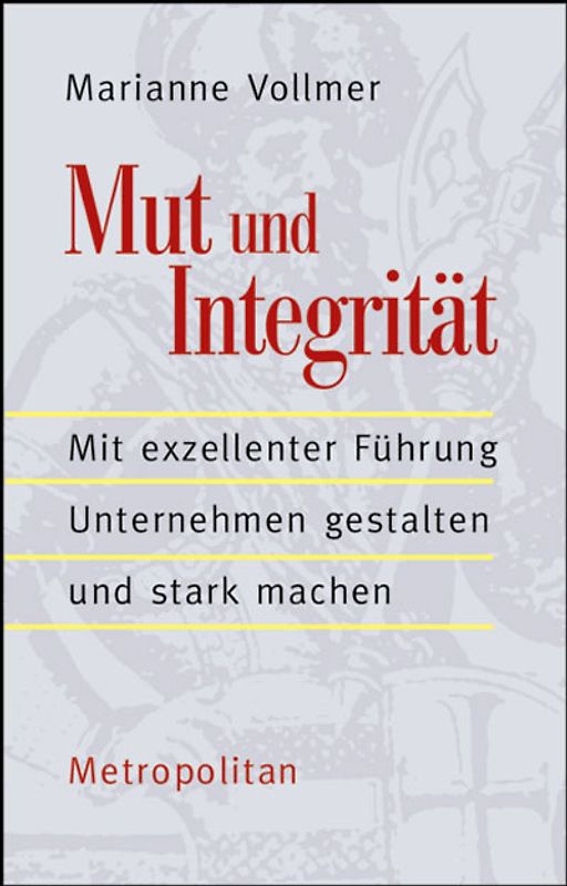 Mut und Integrität