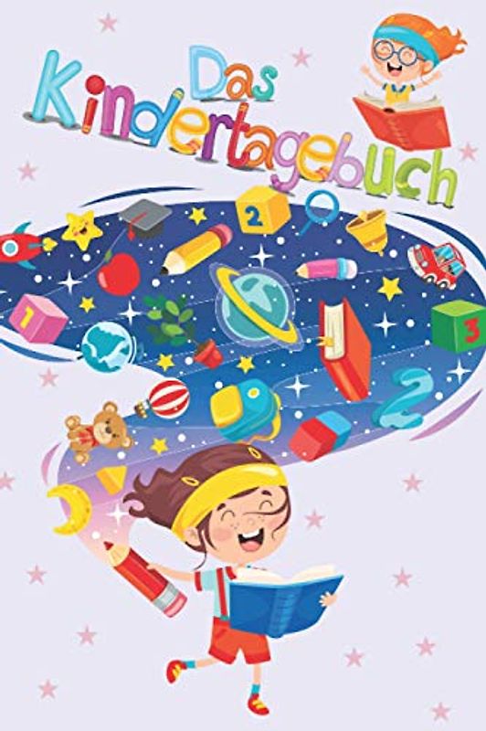 Das Kindertagebuch: für Mädchen, Din A5+, 90 doppelseitige Einträge, Softcover