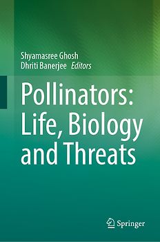 Pollinators: Life, Biology and Threats