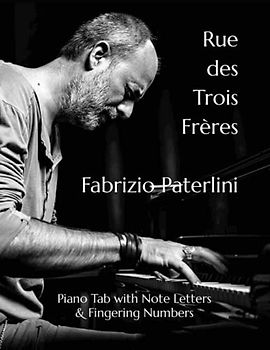 Rue des Trois Frères Fabrizio Paterlini: Piano Tab with Note Letters & Fingering Numbers