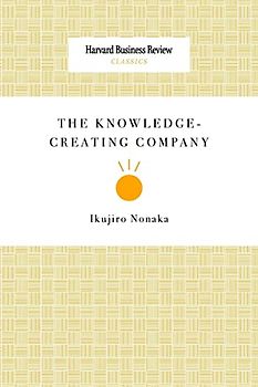 The Knowledge-Creating Company