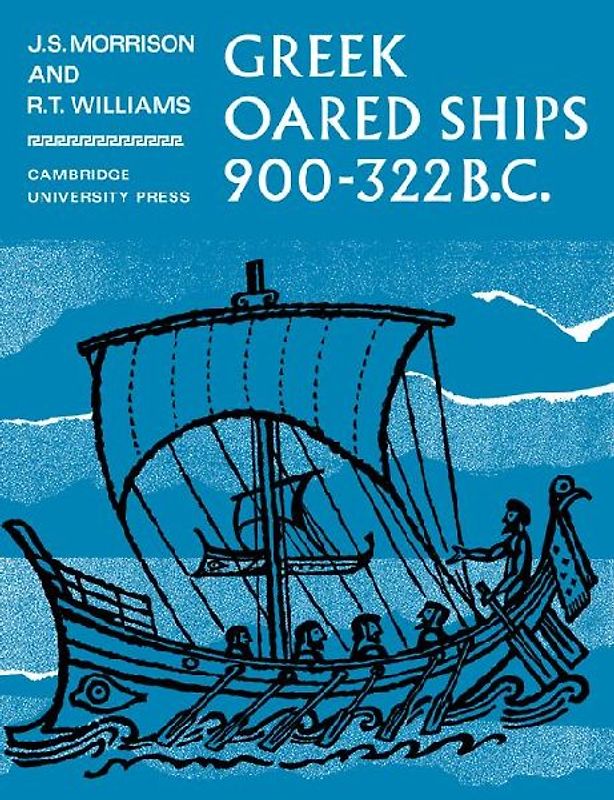 Greek Oared Ships 900 322 BC
