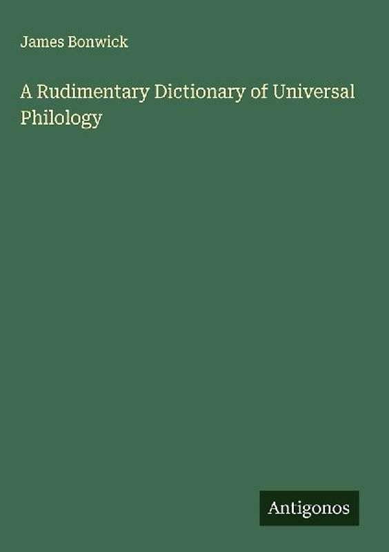 A Rudimentary Dictionary of Universal Philology