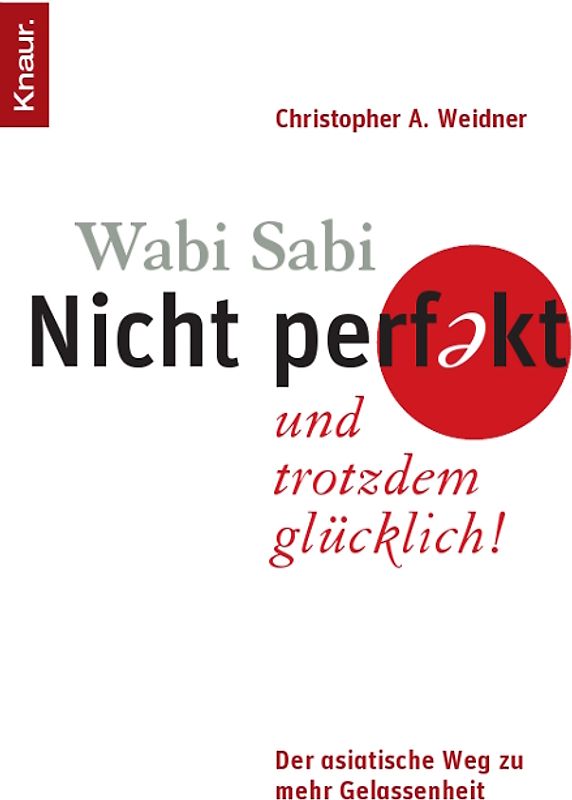 Wabi Sabi - Nicht perfekt und trotzdem glücklich!