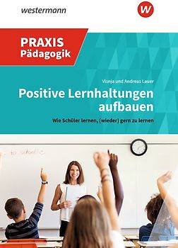 Positive Lernhaltungen aufbauen
