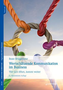 Wertschätzende Kommunikation im Business