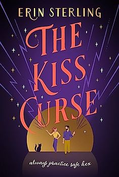 The Kiss Curse: The next spellbinding rom-com from the author of the TikTok hit, THE EX HEX!