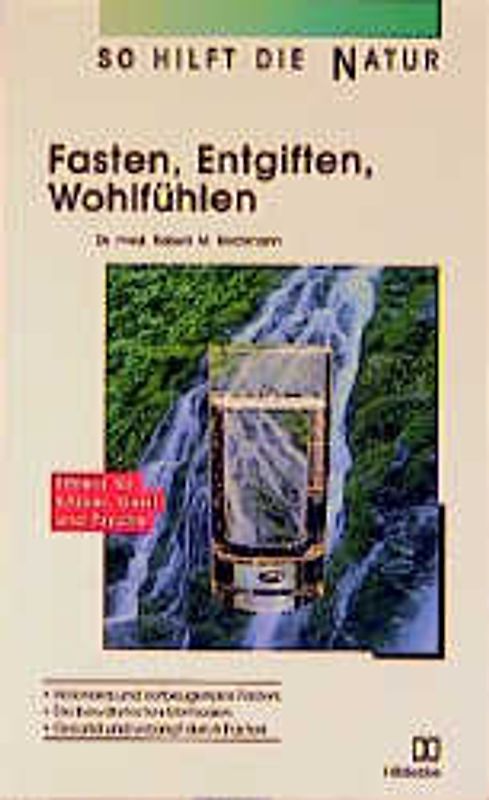 Fasten, Entgiften, Wohlfühlen