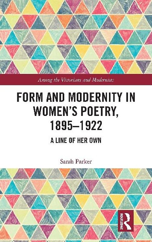 Form and Modernity in Women's Poetry, 1895-1922