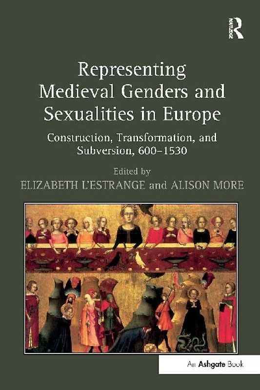 Representing Medieval Genders and Sexualities in Europe