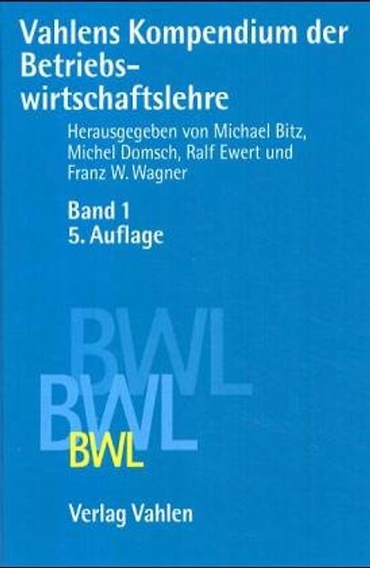 Vahlens Kompendium der Betriebswirtschaftslehre