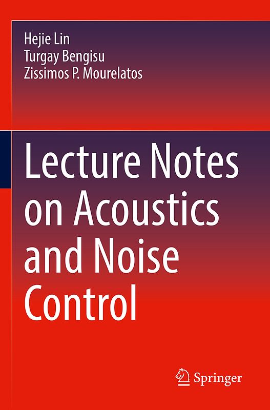 Lecture Notes on Acoustics and Noise Control