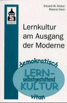 Lernkultur am Ausgang der Moderne