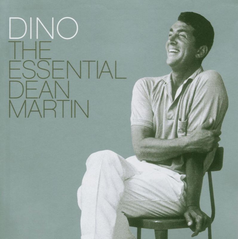 Dean Martin - Dino - The Essential Dean Martin