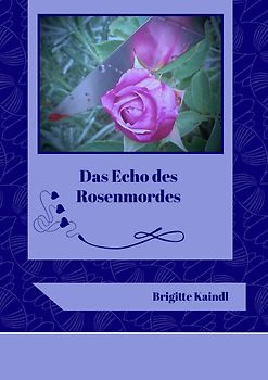 Das Echo des Rosenmordes