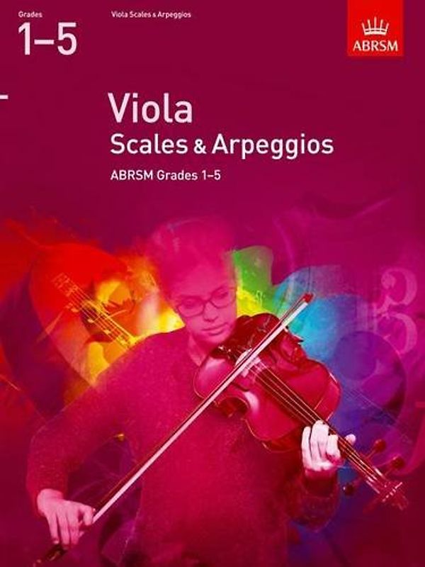 Viola Scales & Arpeggios, ABRSM Grades 1-5: from 2012 (ABRSM Scales & Arpeggios)