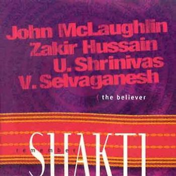 Remember Shakti - The Believer