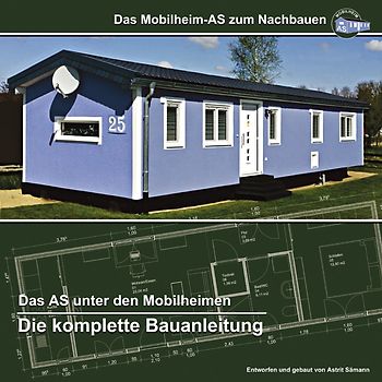 Das Mobilheim-AS zum Nachbauen