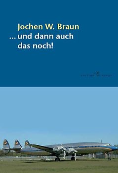 ... und dann auch das noch!