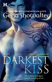 The Darkest Kiss (Lords of the Underworld) - Gena Showalter