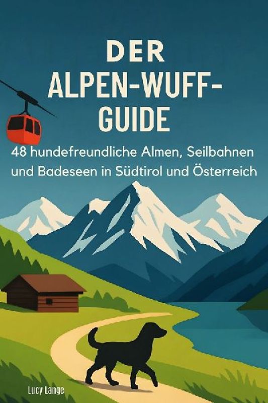 Der Alpen-Wuff-Guide