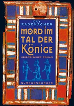 Mord im Tal der Könige. Historischer Roman