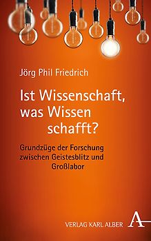 Ist Wissenschaft, was Wissen schafft?