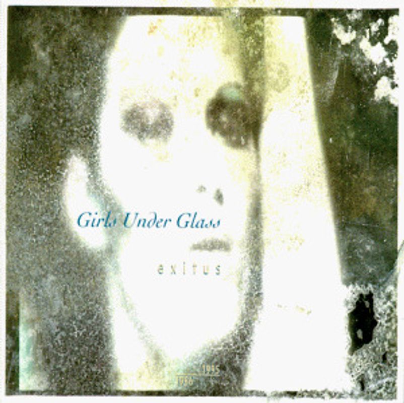 Girls Under Glass - Exitus