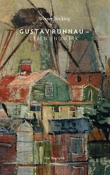 Gustav Ruhnau - Leben und Werk