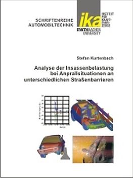 Analyse der Insassenbelastung bei Anprallsituationen an unterschiedlichen Straßenbarrieren