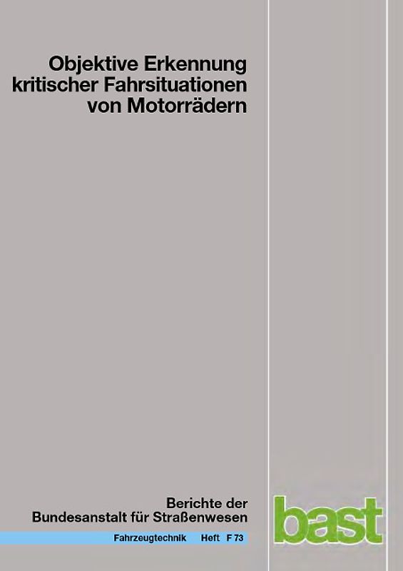 Objektive Erkennung kritischer Fahrsituationen von Motorrädern