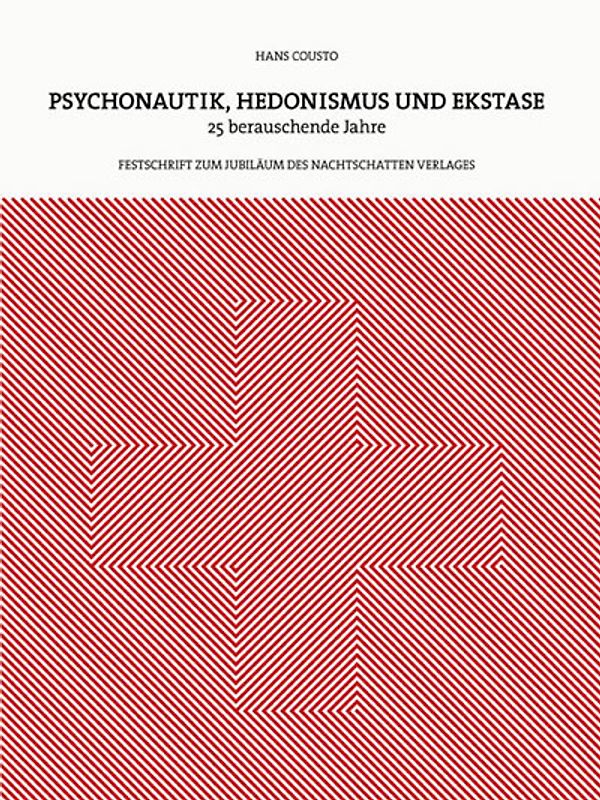 Psychonautik, Hedonismus und Ekstase