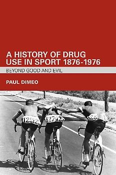 A History of Drug Use in Sport