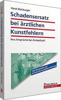 Schadensersatz bei ärztlichen Kunstfehlern