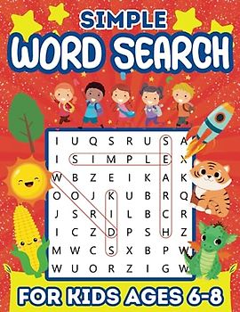Simple Word Search Book for Kids Ages 6-8: 100 Fun and Educational Puzzles with 500 Large Print Words to Find and Improve Vocabulary: Word Search ... Jobs, Sports, Transport and Many More!
