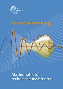 Formelsammlung Mathematik für technische Assistenten