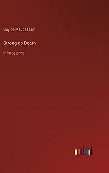 Strong as Death: in large print