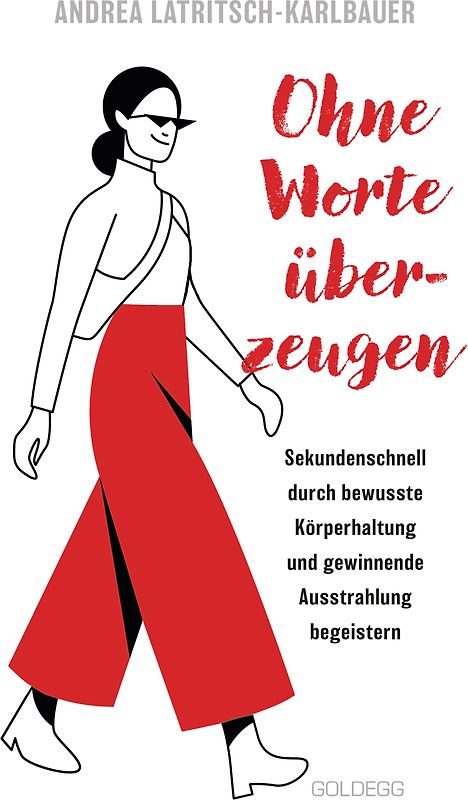 Ohne Worte überzeugen - Körpersprache und Körperhaltung