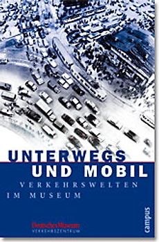 Unterwegs und mobil