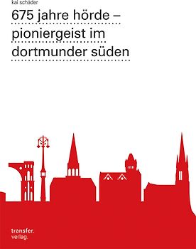 675 jahre hörde - pioniergeist im dortmunder süden