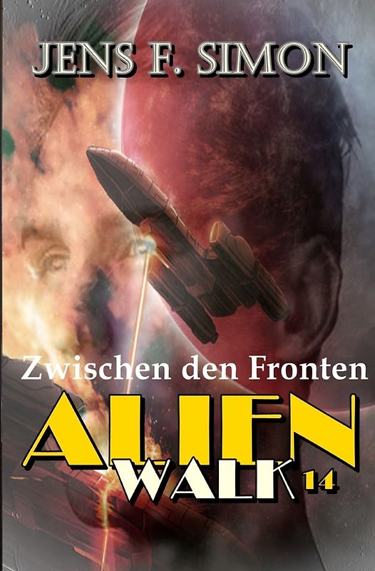 AlienWalk / Zwischen den Fronten (AlienWalk 14)
