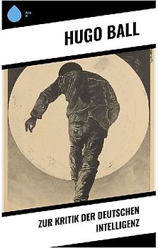 Zur Kritik der deutschen Intelligenz