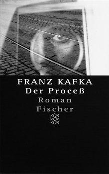 Franz Kafka - Gesammelte Werke. Nach der kritischen Ausgabe / Der Proceß