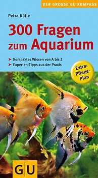 300 Fragen zum Aquarium